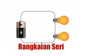 Contoh Rangkaian Seri