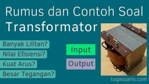 Rumus dan Contoh Soal Transformator