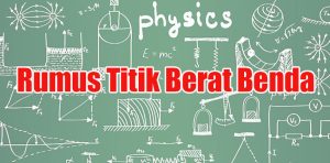 Rumus Titik Berat Benda