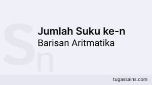 jumlah suku ke n barisan aritmatika