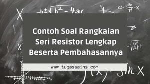 Contoh Soal Rangkaian Seri Resistor