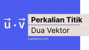 perkalian titik dua vektor