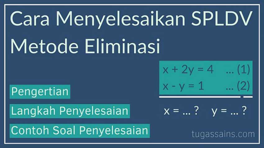 Cara Menyelesaikan SPLDV Metode Eliminasi