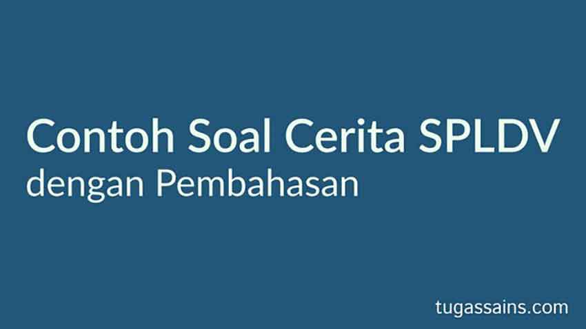 Contoh Soal Cerita SPLDV