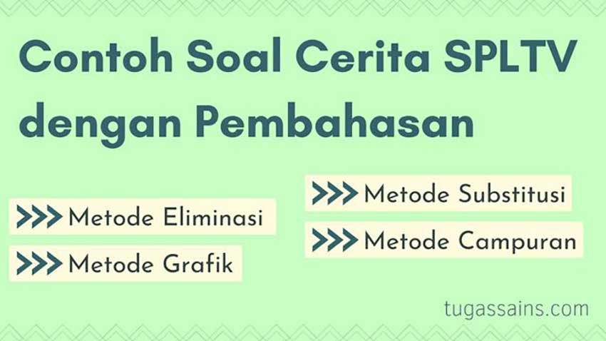 Contoh Soal Cerita SPLTV dengan Pembahasan