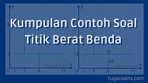 Kumpulan Contoh Soal Titik Berat Benda