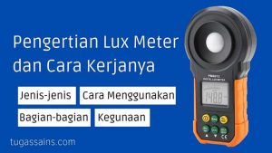 Pengertian Luxmeter dan Cara Kerjanya