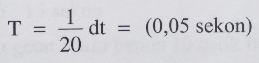 rumus periode benda yang bergetar 20 Hertz