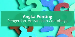 Pengertian Angka Penting dalam Fisika