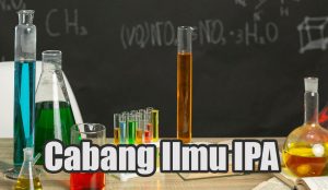 Cabang Ilmu IPA