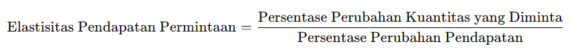 rumus Elastisitas Pendapatan Permintaan