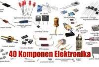 40 Komponen Elektronika