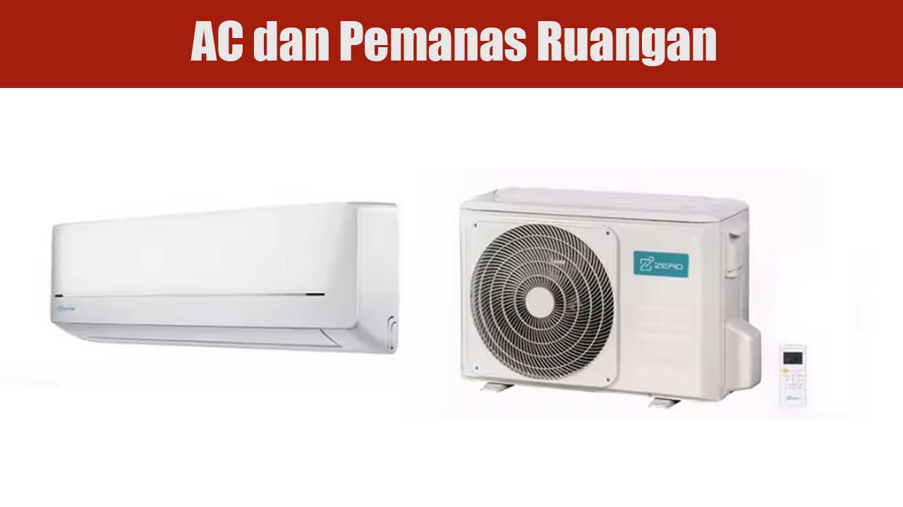 AC dan Pemanas Ruangan