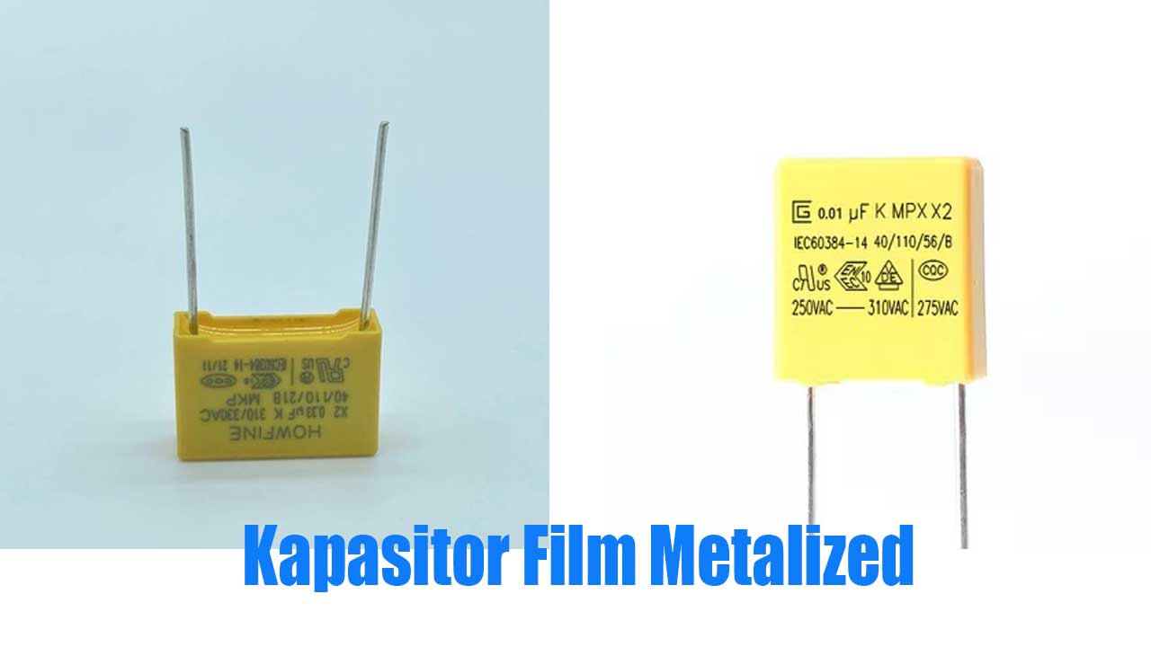 Kapasitor Film Metalized