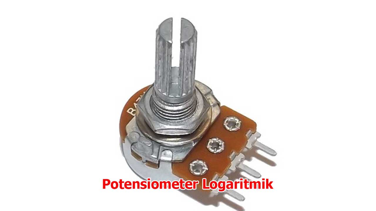 Potensiometer Logaritmik