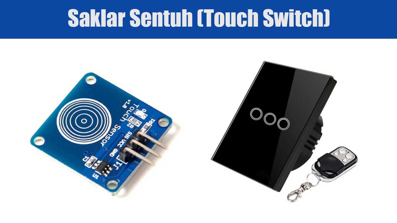 Saklar Sentuh (Touch Switch)