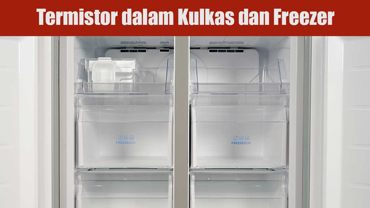 Termistor dalam Kulkas dan Freezer