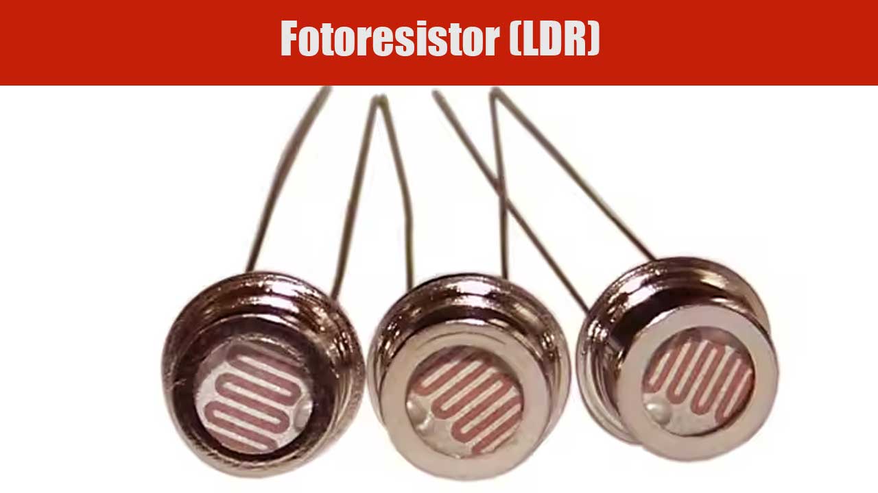 Fotoresistor (LDR)