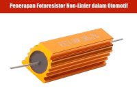 Penerapan Fotoresistor Non-Linier dalam Otomotif