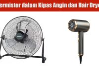 Termistor dalam Kipas Angin dan Hair Dryer