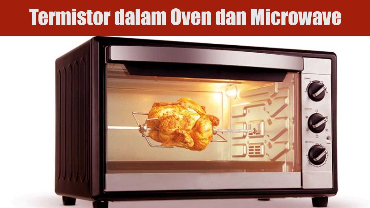 Termistor dalam Oven dan Microwave